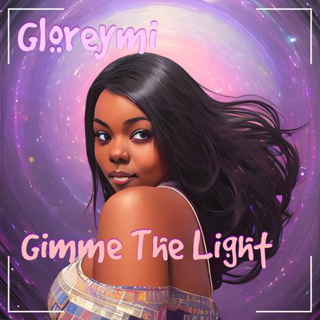 Give Me The Light | Boomplay Music