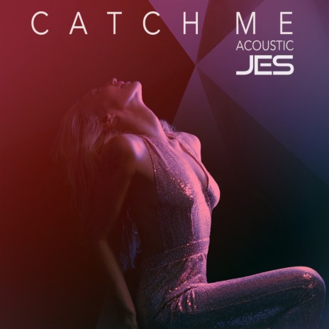 Catch Me (Acoustic) | Boomplay Music