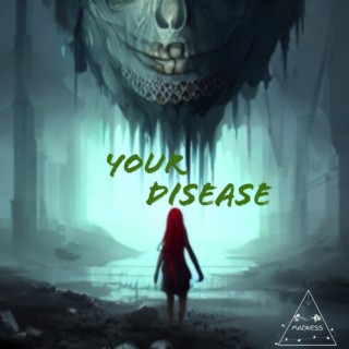 Your Disease lyrics | Boomplay Music