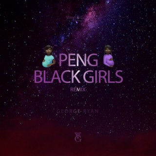 Peng Black Girls (Remix)