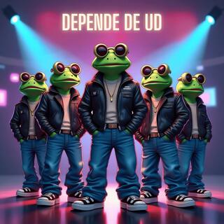 Depende De Ud