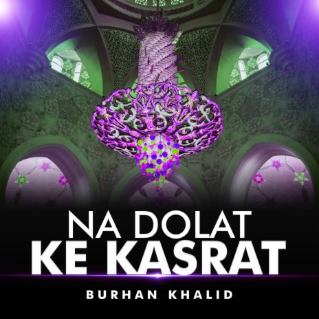 Na Dolat Ke Kasrat | Boomplay Music