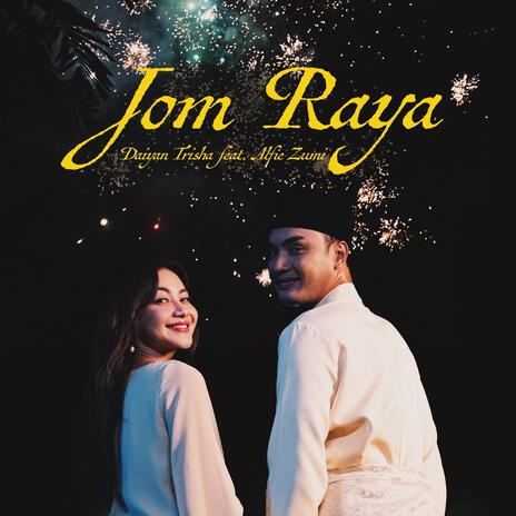 Jom Raya ft. Alfie Zumi | Boomplay Music