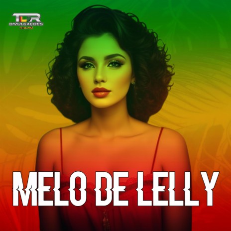 Melo De Lelly (Reggae Version)