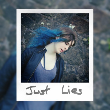 Just Lies | Boomplay Music