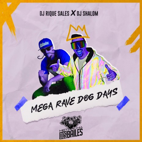 Mega Rave Dog Days ft. Dj Rique Sales | Boomplay Music