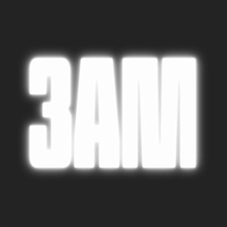 3am (One Pro Exclusive) | Boomplay Music