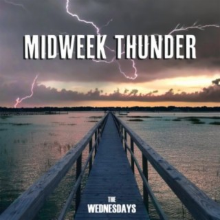 Midweek Thunder