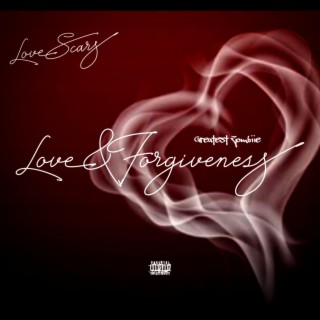 Love&Forgiveness: Love Scars