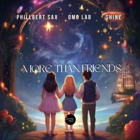 more than friends ft. omo lab & phillbert Sax | Boomplay Music