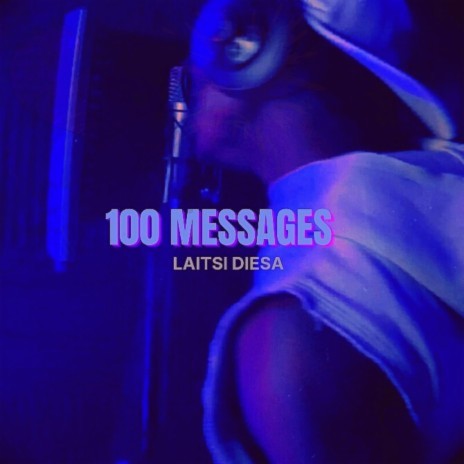 100 MESSAGES | Boomplay Music