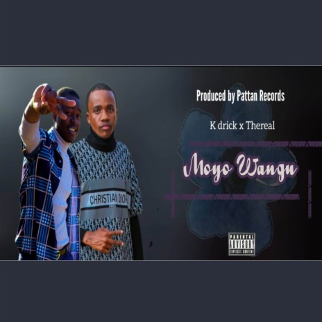 Moyo Wangu ft. Pattan Records & K Drick