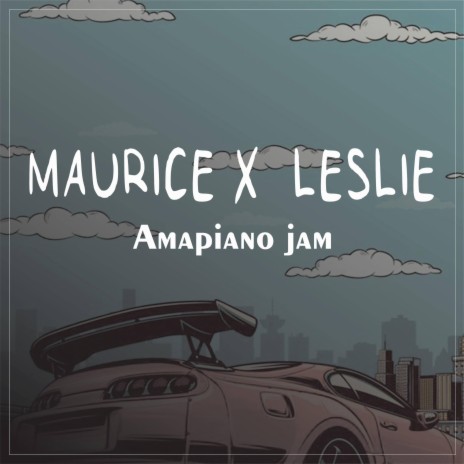 Amapiano jam ft. Leslie ogagbe | Boomplay Music