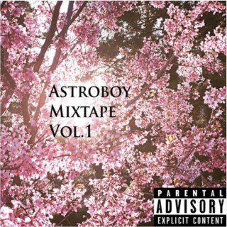 AstroBoy Mixtape, Vol. 1