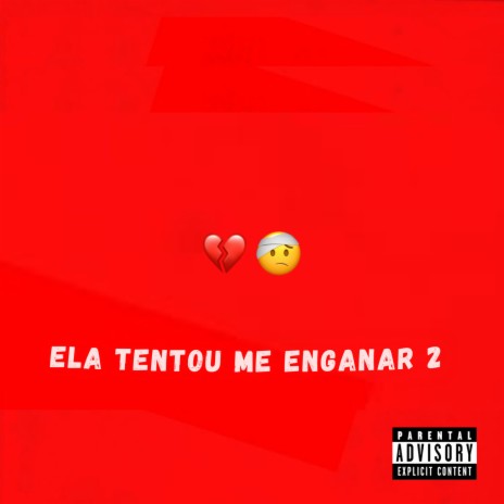 Ela tentou me enganar 2 ft. Zixx031 & Louzada21