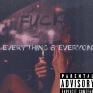 EVERYTHING & EVERYONE