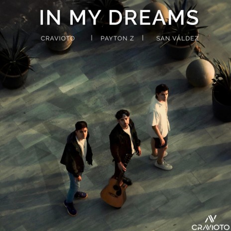 In My Dreams ft. San Valdes & Payton | Boomplay Music