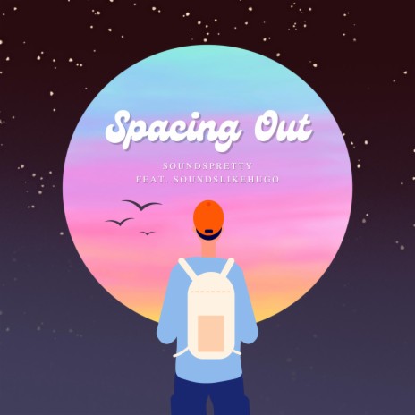 Spacing Out ft. Soundslikehugo | Boomplay Music