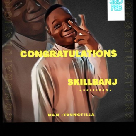 Congratulation (feat. Skillbanj) 🅴 | Boomplay Music