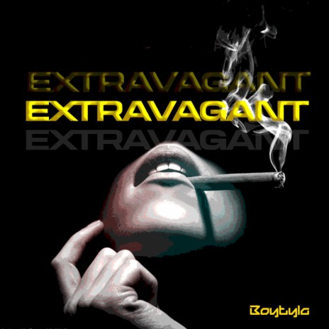 Extravagant