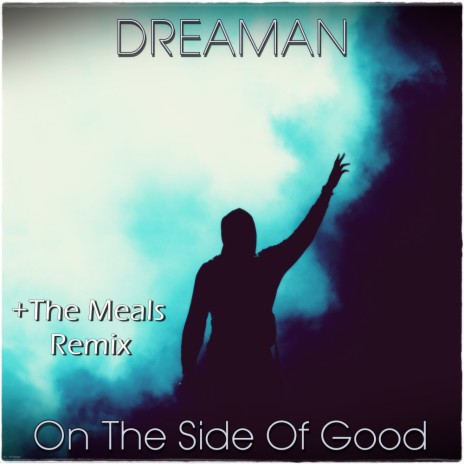 On The Side Of Good (The Meals Remix)