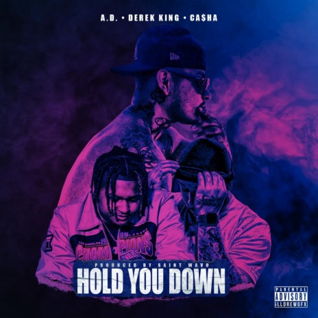 Hold You Down ft. Derek King & Casha | Boomplay Music