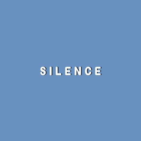 Silence | Boomplay Music