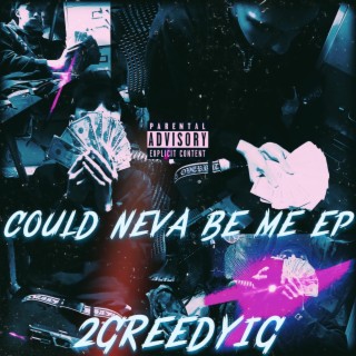 COULD NEVA BE ME EP