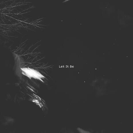 Let It Be | Boomplay Music