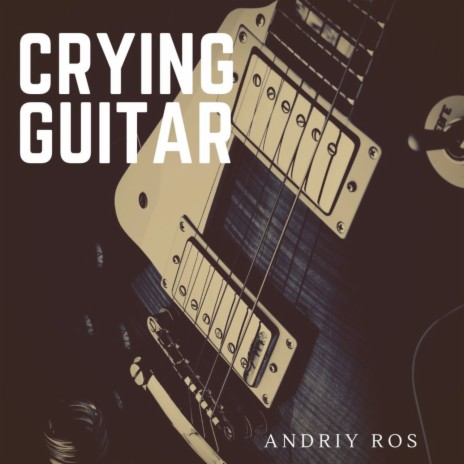 Crying Guitar