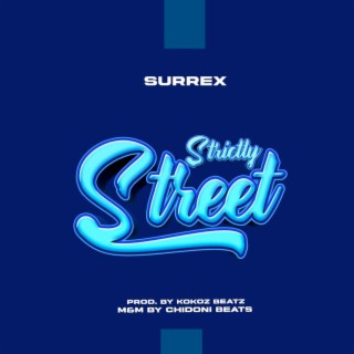 Strictly Street lyrics | Boomplay Music
