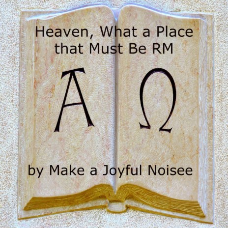 Heaven, What a Place that Must Be RM | Boomplay Music