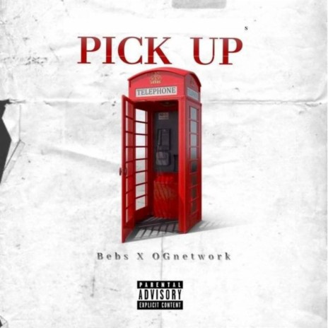 Pick Up ft. OGnetwork