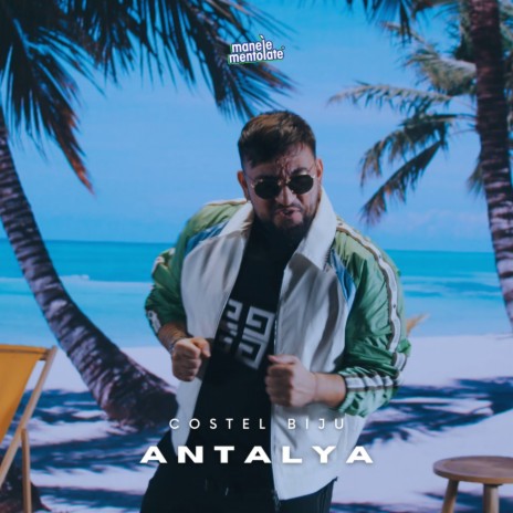 Antalya ft. Manele Mentolate | Boomplay Music