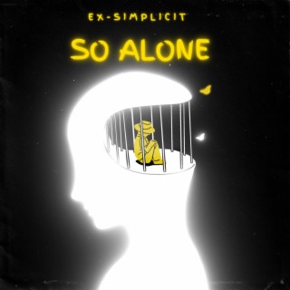 SO ALONE lyrics | Boomplay Music