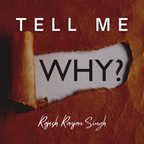 Tell Me Why | Boomplay Music