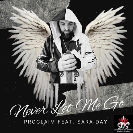 Never Let Me Go ft. Sara Day | Boomplay Music