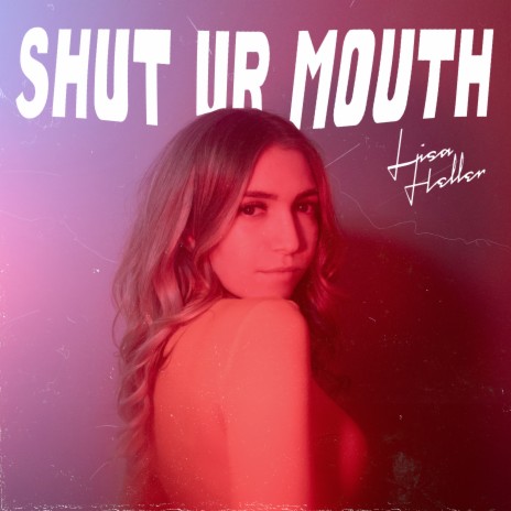 Shut Ur Mouth | Boomplay Music