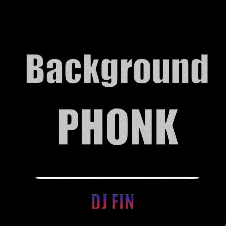 Background Phonk