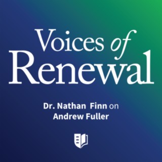 Episode 53: Dr. Nathan Finn on Andrew Fuller