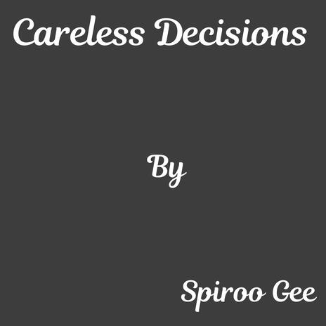 Careless Decisions | Boomplay Music