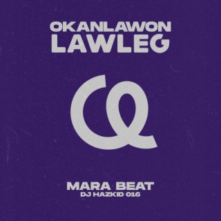 Okanlawon LAWLEG Mara Beat