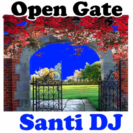 Open Gate | Boomplay Music