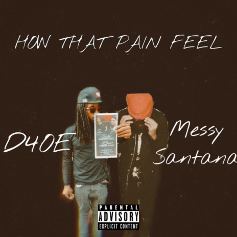 How That Pain Feel ft. Messy Santana | Boomplay Music