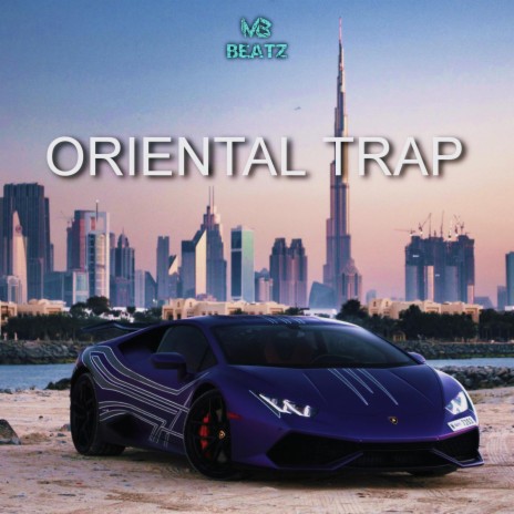 ORIENTAL TRAP | Boomplay Music