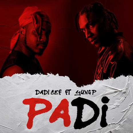 Padi ft. Yung P | Boomplay Music