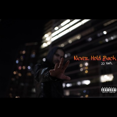 Never Hold Back | Boomplay Music