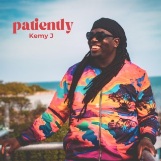 Patiently lyrics | Boomplay Music