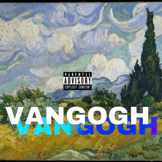 VANGOGH lyrics | Boomplay Music