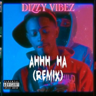 Ahhh Ha (Remix)